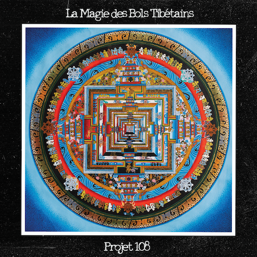 Cover Album Projet 108 - La magie des bols tibetains